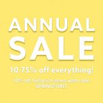 Annual Sale! Shop 10-75% off everything in our store.